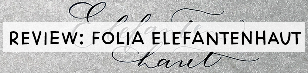 tintenfuchs papiertest elefantenhaut folia